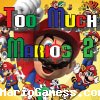 Too Much Marios 2